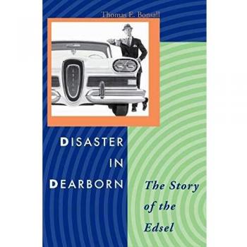 Disaster in Dearborn: The Story of the Edsel