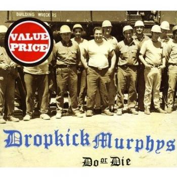 Do Or Die - Dropkick Murphys