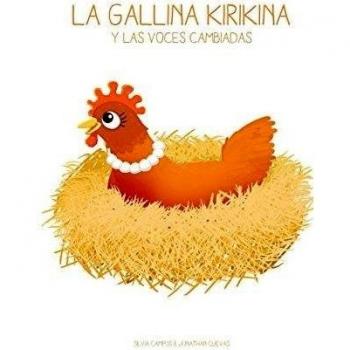La gallina kirikina: y las voces cambiadas