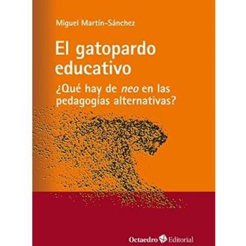 El gatopardo educativo. ¿Qué hay de neo en las pedagogías alternativas? (Horizontes