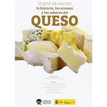 EL ARTE DE NARRAR LA HISTORIA LOS AROMAS Y LOS SABORES DEL QUESO