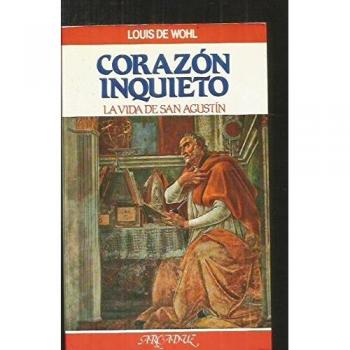 Corazón inquieto: La vida de San Agustín