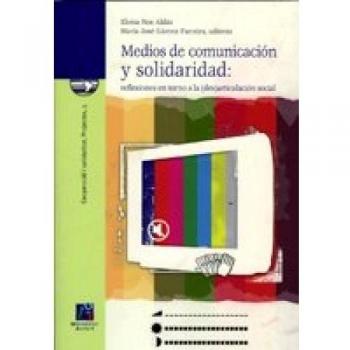 Medios de comunicación y solidaridad: reflexiones entorno a la