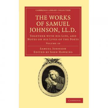 Colección de Obras de Samuel Johnson, LL.D. en 11 Volúmenes: Incluye su Vida y Notas sobre sus Vidas de los Poetas (Colección de Biblioteca de Cambridge - Estudios Literarios)