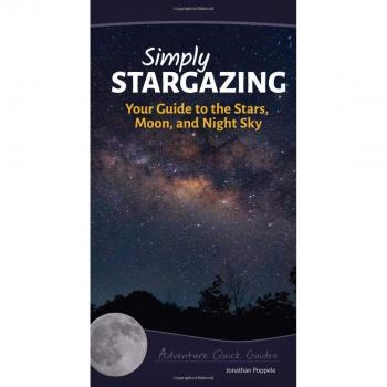 Simply Stargazing: Your Guide to the Stars, Moon, and Night Sky