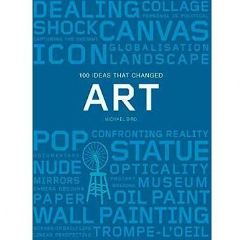 Libro: 100 Ideas que Cambiaron el Arte - Contiene 100 conceptos clave que han influido en la evolución del arte a lo largo de la historia, presenta ilustraciones y ejemplos visuales, incluye análisis de movimientos artísticos y sus