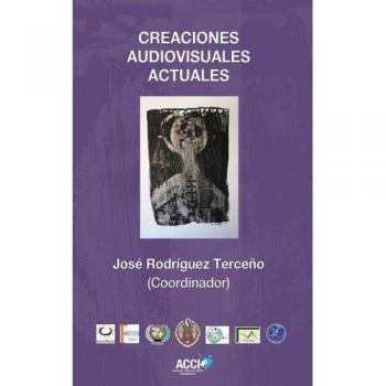 Creaciones audiovisuales actuales