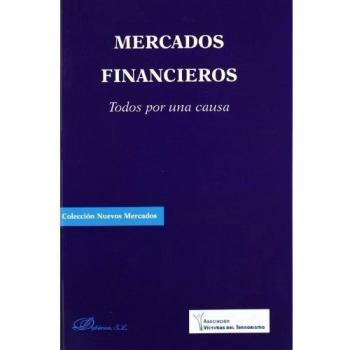 Mercados Financieros. Todos Por Una Causa