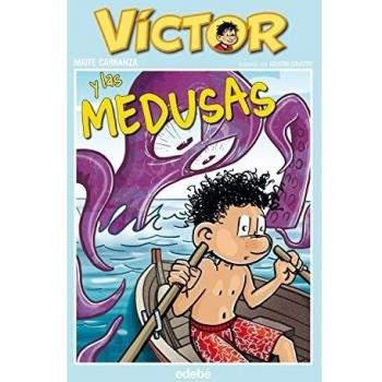 7. Víctor y las medusas - Maite Carranza I Gil Dolz Del Castellar