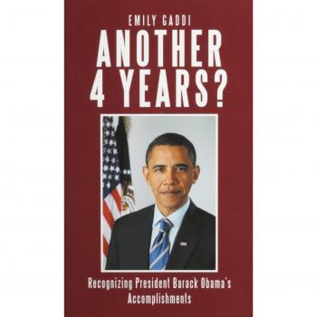 Otro 4 Años?: Reconociendo los Logros del Presidente Barack Obama - Edición en Rústica