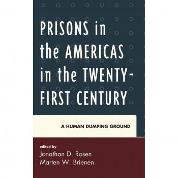 Prisons in the Americas: Twenty-First Century Human Rights Crisis
