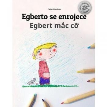 Egberto se enrojece/Egbert mac co: Libro infantil para colorear español-vietnamita