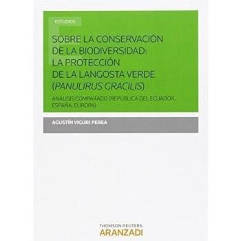 Sobre la conservación de la Biodiversidad: La protección de la langosta verde