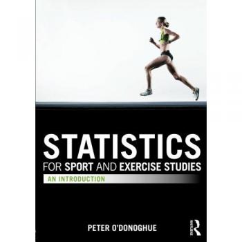 Statistics for Sport and Exercise Studies