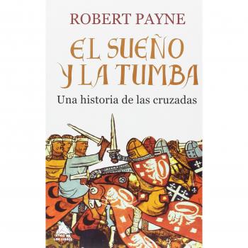 El sueño y la tumba: 15 - Robert Payne