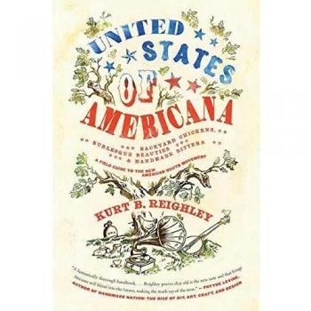 United States of Americana: A Cultural History of the American Experience