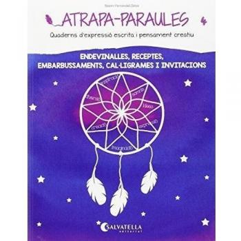 Atrapa-Paraules 4: Endevinalles, receptes, embarbussaments, cal·ligrames i invitacions