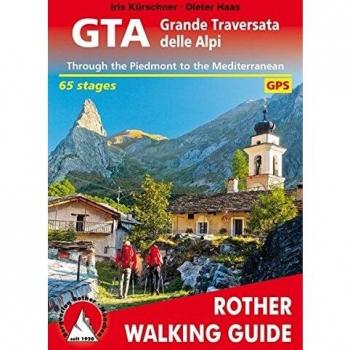 Guía de Senderismo GTA - Gran Travesía de los Alpes Italianos - 65 Etapas con GPS