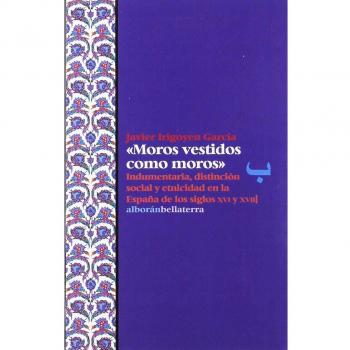 MOROS VESTIDOS COMO MOROS