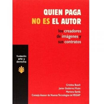 Quien paga no es el autor: Los creadores de imágenes y sus contratos