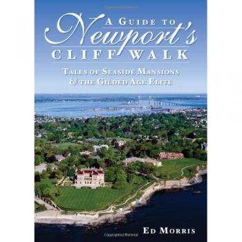 A Guide to Newport's Cliff Walk: Tales of Seaside Mansions & the Gilded Age Elite