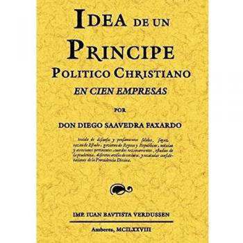 Idea de Un Príncipe Politico Christiano En Cien Empresas