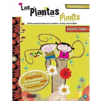 Las plantas/ Plants. Leo & Chus: Español/inglés. El libro que buscabas para ayudar a tu hijo con el inglés.