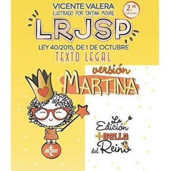 LRJSP Versión Martina: Ley 40/2015 de 1 de octubre. Texto Legal