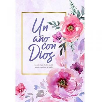 Un año con Dios: 365 devocionales para inspirar tu vida