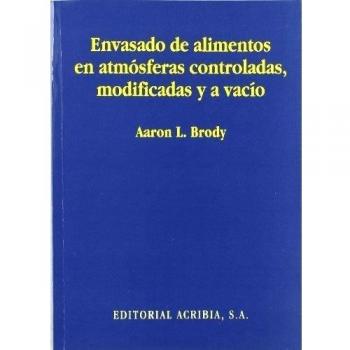 Envasado de alimentos en atmosféras controladas, modificadas y al vacío