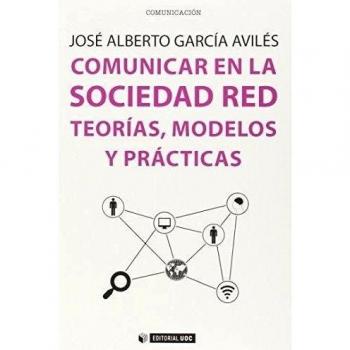 Comunicar en la sociedad red. Teorías, modelos y prácticas: 352