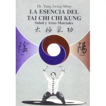 La esencia del tai chi chi kung