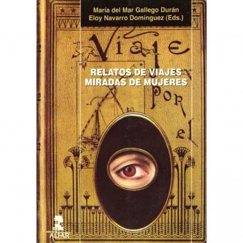 Relatos de viajes, miradas de mujeres