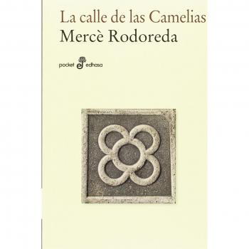 La calle de las Camelias - Rodoreda, Mercé