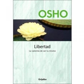 Libertad - La Valentia de Ser Tu Mismo
