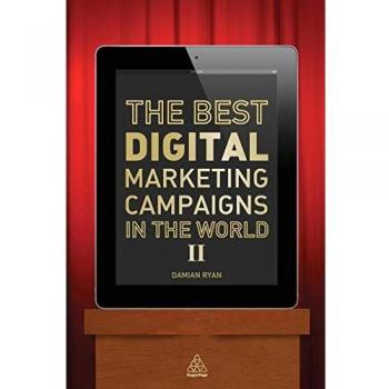 Mastering Customer Engagement: The Ultimate Guide to Top Digital Marketing Campaigns (Paperback)