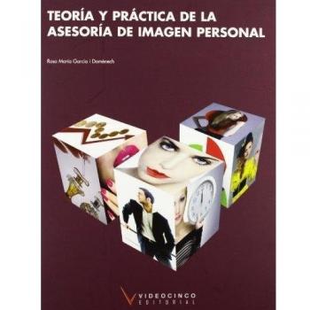 Teoría y práctica de la asesoría de imagen personal