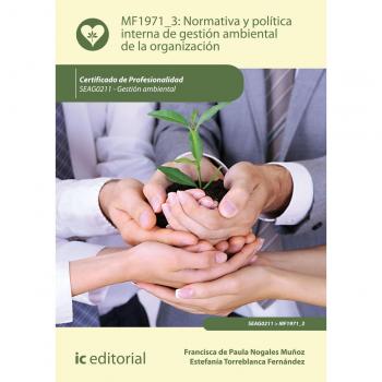 Normativa y política interna de gestión ambiental de la organización. SEAG0211 - Gestión ambiental