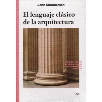 El lenguaje clásico de la arquitectura - Summerson, John