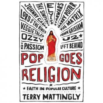 Pop Goes Religion: Faith in Popular Culture