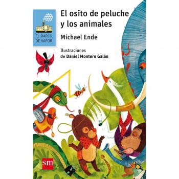 El osito de peluche y los animales: 177 - ENDE, MICHAEL