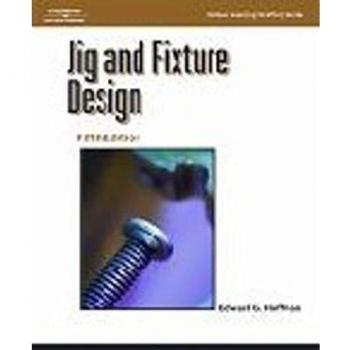 Jig and Fixture Design, 5E