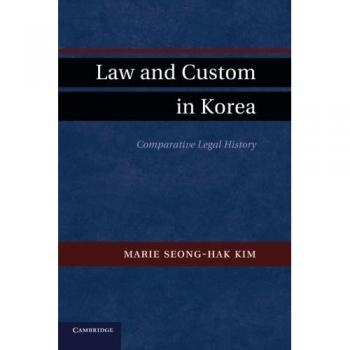 Law and Custom in Korea: Comparative Legal History