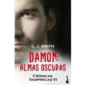 Damon. Almas oscuras: Crónicas vampíricas VI - Lisa Jane Smith