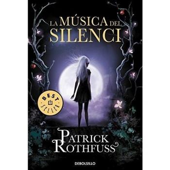La música del silenci - Patrick Rothfuss