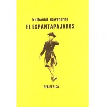El espantapájaros - Nathaniel Hawthorne
