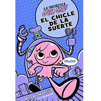 Gum Girl: El chicle de la suerte, n.º 2