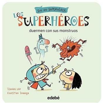 Los superhéroes duermen con sus monstruos: 4