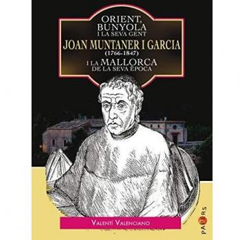 Orient, Bunyola i la seva gent: Joan Muntaner i Garcia