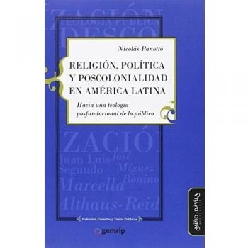 Religión, política y poscolonialidad en América Latina.